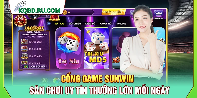 Cổng Game Sunwin – Sân Chơi Uy Tín Thưởng Lớn Mỗi Ngày