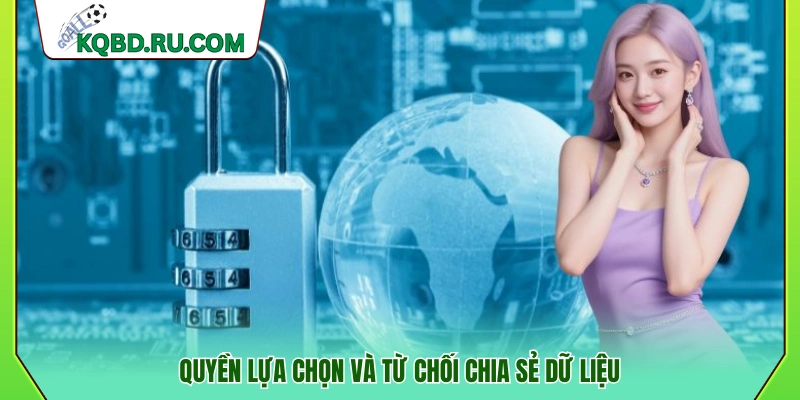 Quyền kiểm soát việc cung cấp và chia sẻ thông tin 
