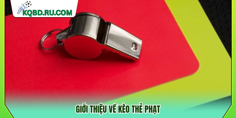 Sơ lược về kèo thẻ phạt trong bóng đá