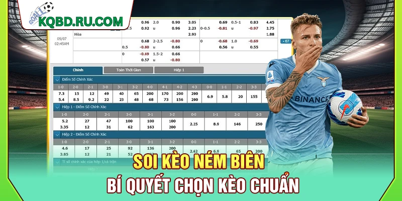 Soi Kèo Ném Biên - Bí Quyết Chọn Kèo Chuẩn
